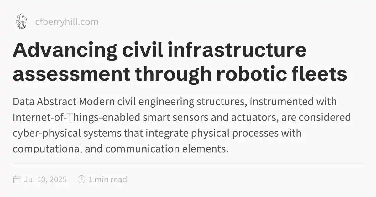 Advancing civil infrastructure assessment through robotic fleets